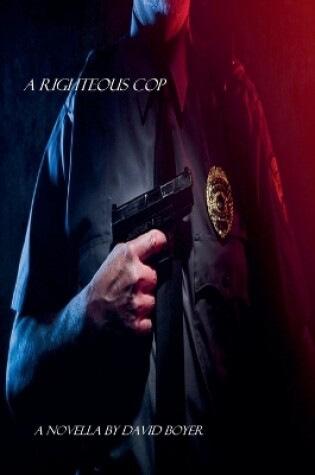 Cover of A Righteous Cop