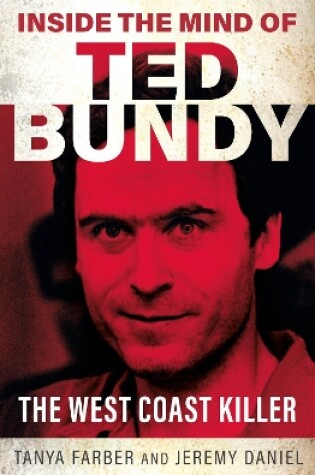 Cover of Inside the Mind of Ted Bundy