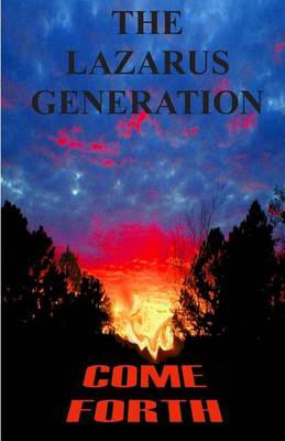 Book cover for The Lazarus Generation Come Forth