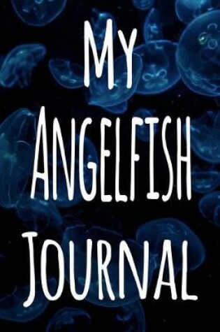 Cover of My Angelfish Journal