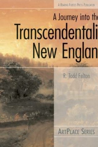 Cover of A Journey Into The Transcendentalists' New England
