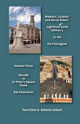 Book cover for LightFoot Guide to the Via Francigena Edition 3 - Vercelli to St Peter's Square, Rome