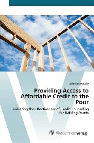 Cover of Providing Access to Affordable Credit to the Poor