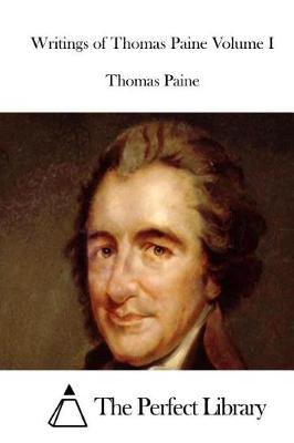 Book cover for Writings of Thomas Paine Volume I