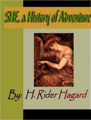 Book cover for She; A History of Adventure