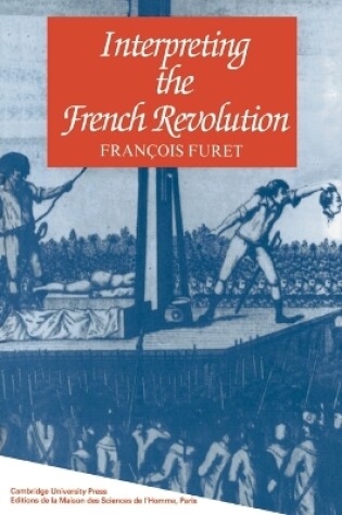 Cover of Interpreting the French Revolution