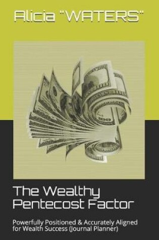 Cover of The Wealthy Pentecost Factor