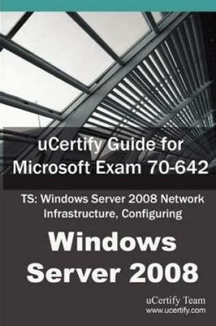 Cover of Ucertify Guide for Microsoft Exam 70-642