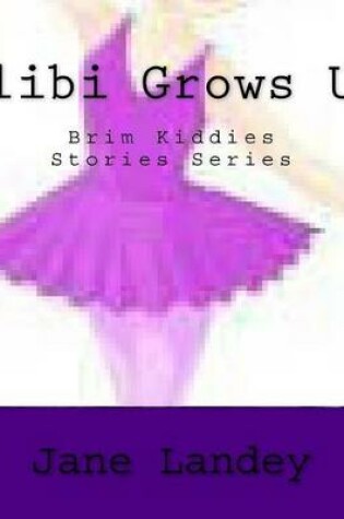 Cover of Alibi Grows Up