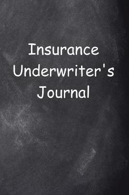 Book cover for Insurance Underwriter's Journal Chalkboard Design