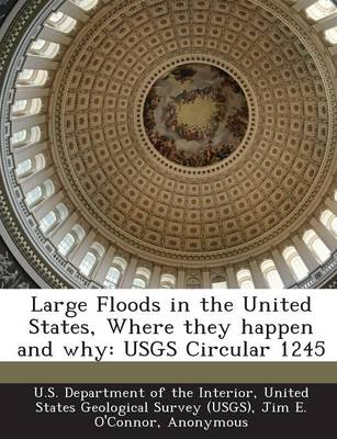 Book cover for Large Floods in the United States, Where They Happen and Why