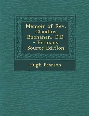 Book cover for Memoir of REV. Claudius Buchanan, D.D.