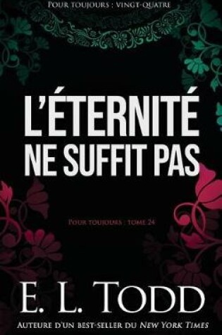 Cover of L'éternité ne suffit pas