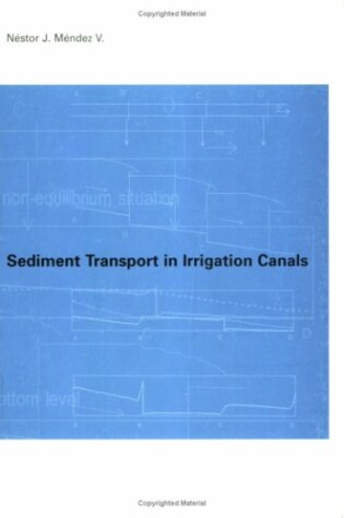 Cover of Sediment Transport in Irrigation Canals