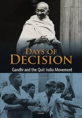 Book cover for Gandhi and the Quit India Movement: Days of Decision (Days of Decision)