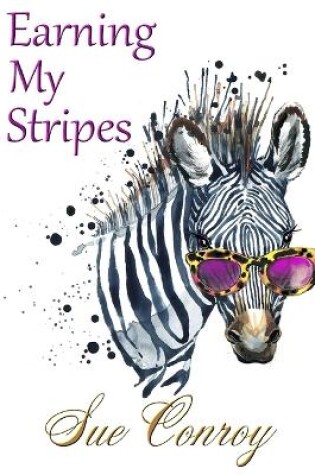 Cover of Earning My Stripes