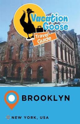 Book cover for Vacation Goose Travel Guide Brooklyn New York, USA