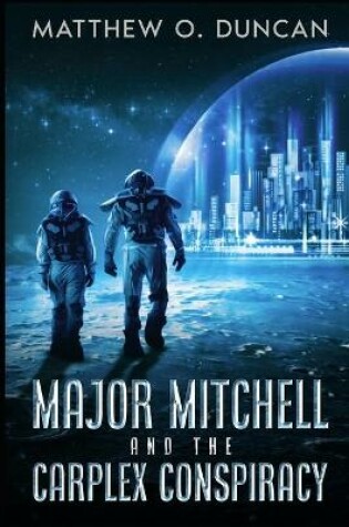 Cover of Major Mitchell and the Carplex Conspiracy