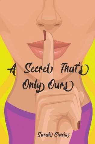 Cover of A Secret That's Only Ours