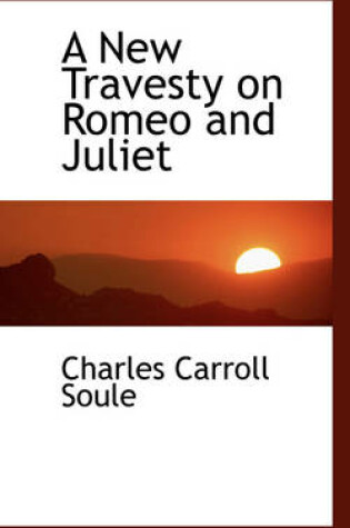 Cover of A New Travesty on Romeo and Juliet
