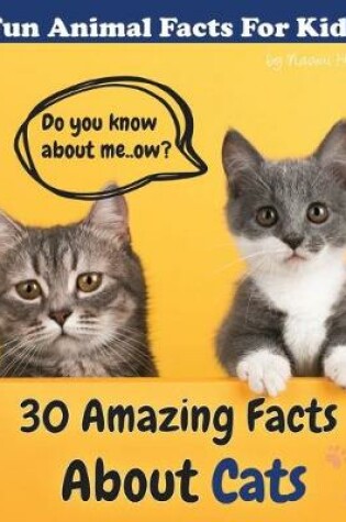 Cover of 30 Amazing Facts About Cats