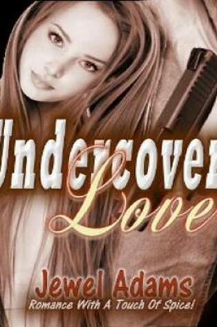 Cover of Undercover Love