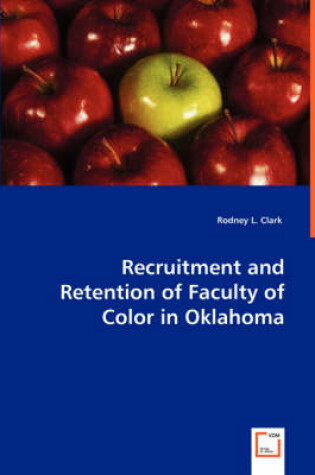 Cover of Recruitment and Retention of Faculty of Color in Oklahoma