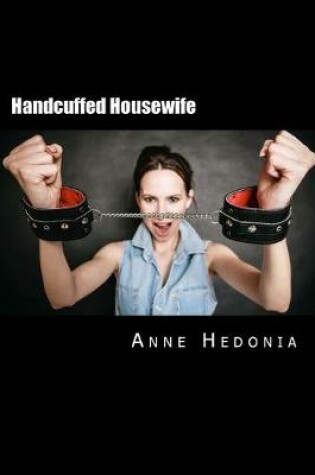 Cover of Handcuffed Housewife