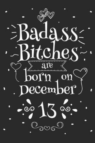 Cover of Badass Bitches Are Born On December 13