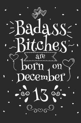 Book cover for Badass Bitches Are Born On December 13