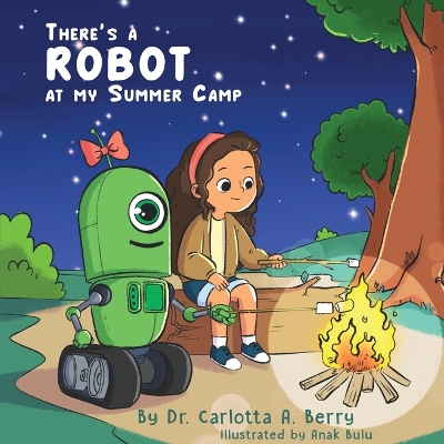 Book cover for There's a Robot at my Summer Camp