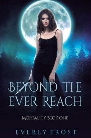Cover of Beyond the Ever Reach