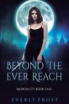 Book cover for Beyond the Ever Reach