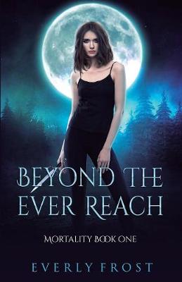 Cover of Beyond the Ever Reach