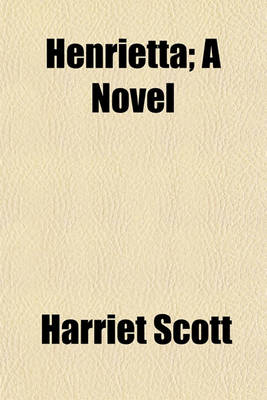 Book cover for Henrietta; A Novel