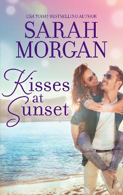 Cover of Kisses At Sunset/Gift of a Family/Worth The Risk