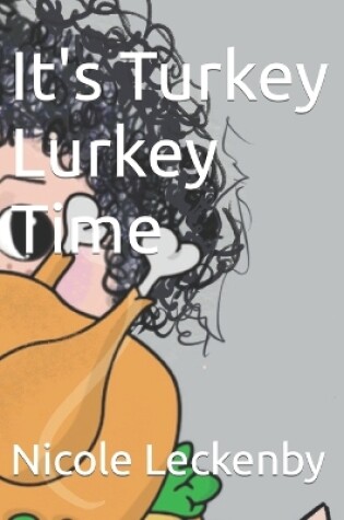 Cover of It's Turkey Lurkey Time