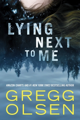 Lying Next to Me by Gregg Olsen