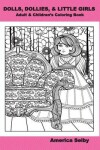 Book cover for DOLLS, DOLLIES, & LITTLE GIRLS Adult & Children's Coloring Book