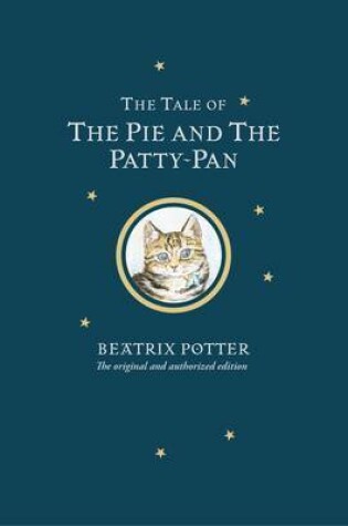 Cover of The Tale of The Pie and The Patty-Pan Limited Centenary Edition