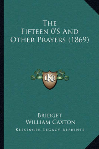 Cover of The Fifteen 0's and Other Prayers (1869)