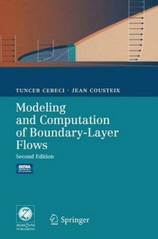 Cover of Modeling and Computation of Boundary-Layer Flows: Laminar, Turbulent and Transitional Boundary Layers in Incompressible and Compressible Flows