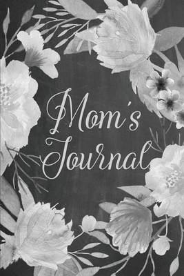 Book cover for Chalkboard Journal - Mom's Journal (Grey)