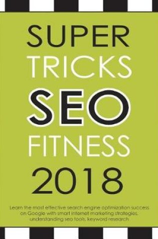 Cover of Super Tricks Seo Fitness 2018