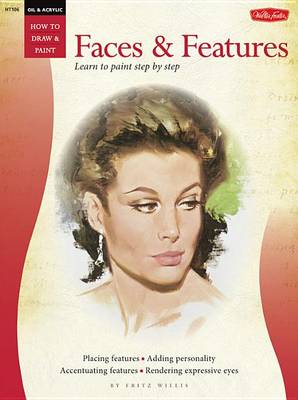 Book cover for Oil & Acrylic: Faces & Features