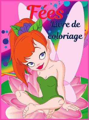 Cover of Livre de coloriage des fees pour les filles de 4 a 8 ans