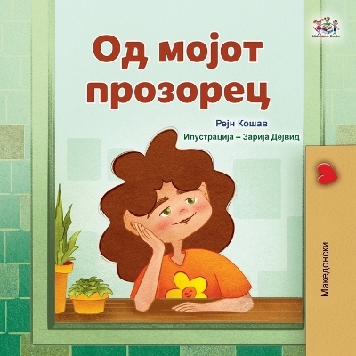 Book cover for From My Window (Macedonian Kids Book)