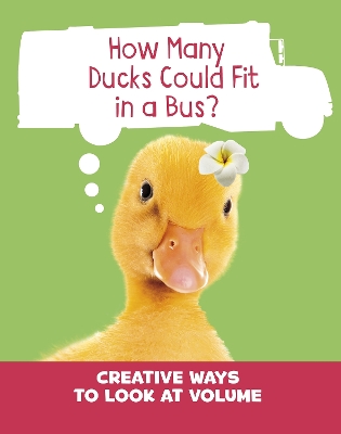 Cover of How Many Ducks Could Fit in a Bus?