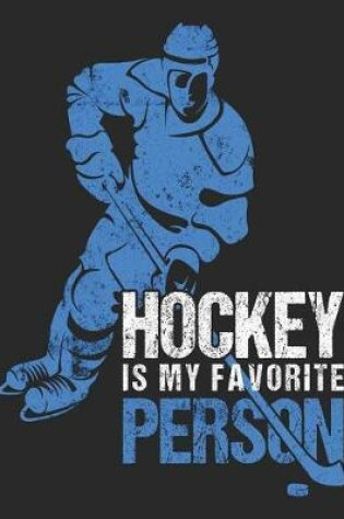 Cover of Hockey Is My Favorite Person
