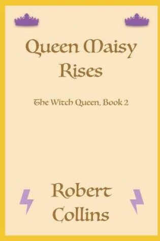 Cover of Queen Maisy Rises